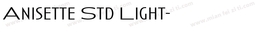 Anisette Std Light字体转换